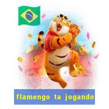 flamengo ta jogando em qual canal